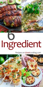 6 Ingredient Recipes – Closet Cooking