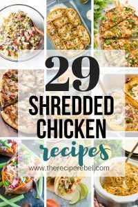 29 Shredded Chicken Recipes – The Recipe Rebel