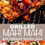 Grilled Mahi Mahi with Balsamic Tomato Salad