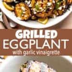 Grilled Eggplant with Garlic Vinaigrette