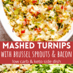 Brussels Sprouts and Bacon Mashed Turnips