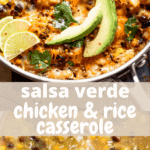 Salsa Verde Chicken and Rice Casserole