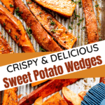 Crispy Sweet Potato Wedges | How to Make The Best Sweet Potato Fries