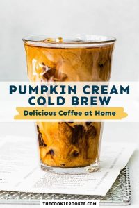 Pumpkin Cream Cold Brew – The Cookie Rookie®
