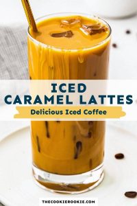 Iced Caramel Latte Recipe – The Cookie Rookie®