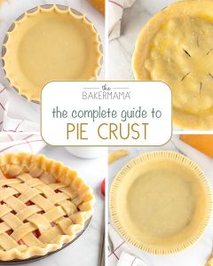 The Complete Guide to Pie Crust