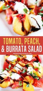 Tomato Peach Burrata Salad – Two Peas & Their Pod