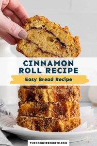 Cinnamon Roll Bread – The Cookie Rookie®