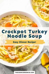 Crockpot Turkey Noodle Soup – The Cookie Rookie®