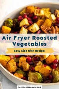 Air Fryer Roasted Vegetables – The Cookie Rookie®