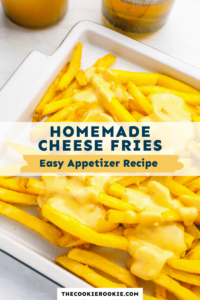 Cheese Fries – The Cookie Rookie®