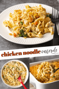 Chicken Noodle Casserole | Cookies and Cups