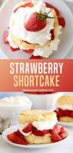 Strawberry Shortcake Recipe – Two Peas & Their Pod