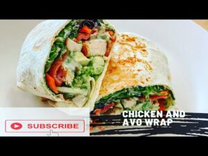 Food Playlist | Healthy and Delicious Chicken Avocado Wrap Recipe for a Perfect Lunchtime Boost